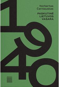 1940. Paskutinė Lietuvos vasara