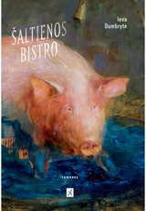 Ieva Dumbrytė - Šaltienos bistro - 000000000002187024