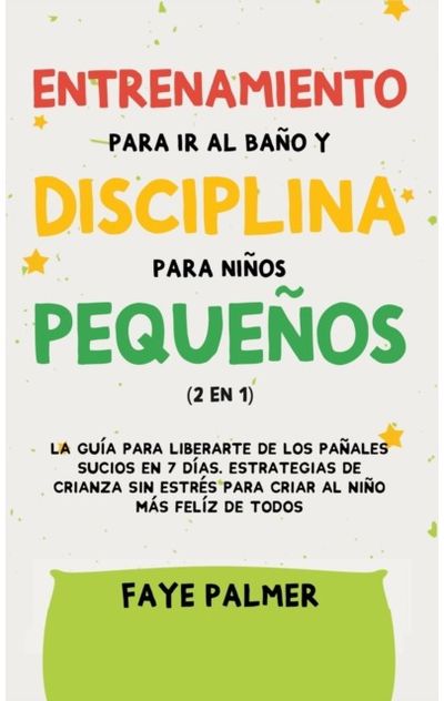 Crianza Positiva y Disciplina Libre de Culpa (2 en 1)