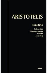 Aristotelis Aristotelis - Rinktinė. Kategorijos. Nilomacho etika. Poetika. Apie sielą - 000000000002187263