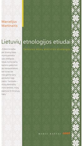 Marcelijus Martinaitis - Lietuvių etnologijos etiudai - 000000000002187264