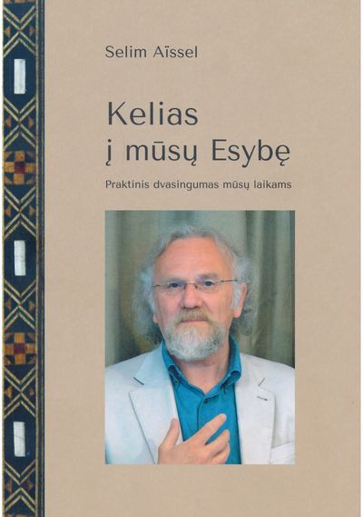 Selim Aïssel - Kelias į mūsų esybę - 000000000002187270