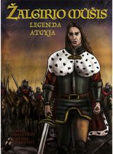 M. Šaikus, S. Markūnaitė, S. Šuminskas, D. Bartkevičius - Žalgirio mūšis. Legenda atgyja - 000000000002187329