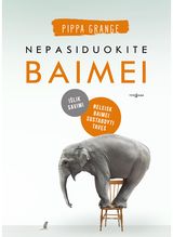 Dr Pippa Grange - Nepasiduokite baimei - 000000000002187368