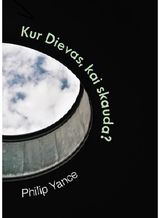 Philip Yancey - Kur Dievas, kai skauda - 000000000002187408