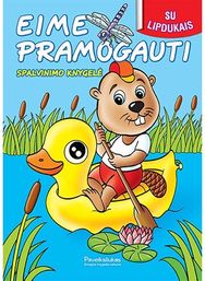 Eime pramogauti. Spalvinimo knygelė su lipdukai