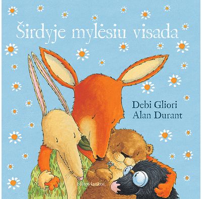 Debi Gliori, Alan Durant - Širdyje mylėsiu visada - 000000000002187508