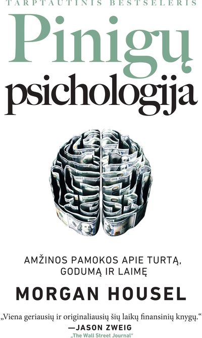Morgan Housel - Pinigų psichologija. Amžinos pamokos apie turtą, godumą ir laimę - 000000000002187551