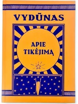 Rima Palijanskaitė - Vydūnas. Apie Tikėjimą - 000000000002187578
