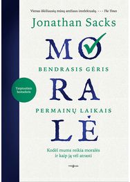 Moralė. Bendrasis gėris permainų laikais