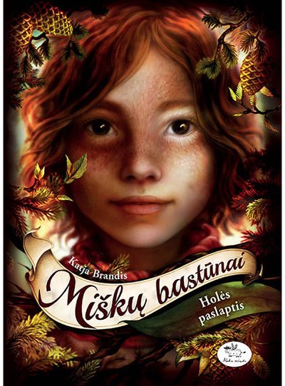 Katja Brandis - Miškų bastūnai. Holės paslaptis 3 - 000000000002187623