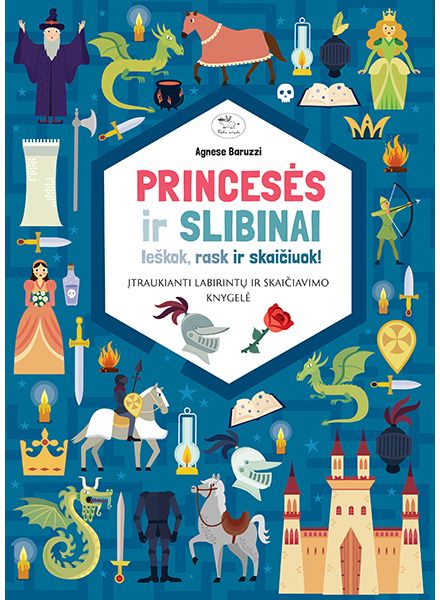 Princesės ir slibinai. Įtraukiant labirintų ir skaičiavimo knygelė dovanos nuotrauka