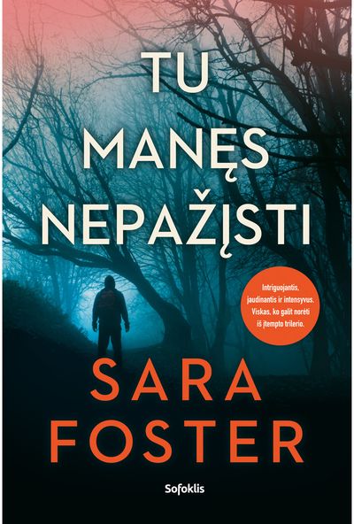 Sara Foster - Tu manęs nepažįsti - 000000000002187642