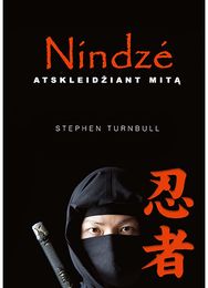 Nindzė. Atskleidžiant mitą