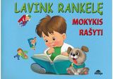  - Lavink rankelę, mokykis rašyti - 000000000002187771