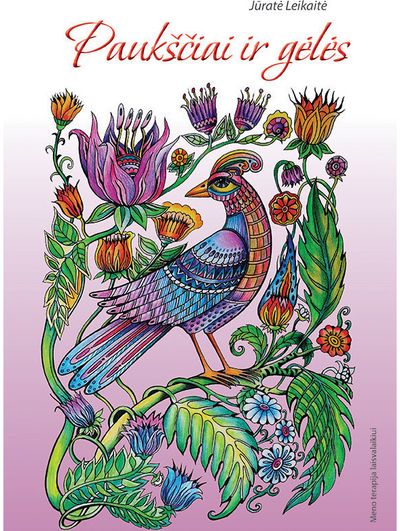 Jūratė Leikaitė - Paukščiai ir gėlės - 000000000002187805