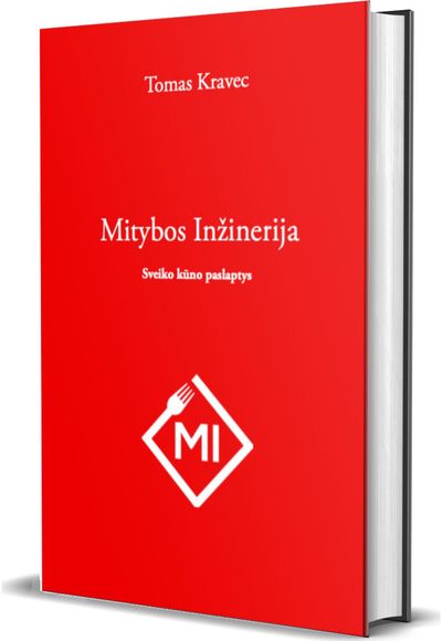 Tomas Kravec - Mitybos inžinerija. Sveiko kūno paslaptys - 000000000002187807