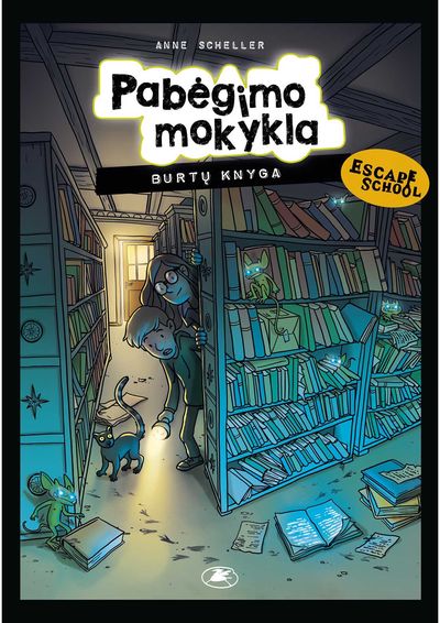 Anne Scheller - Pabėgimo mokykla. Burtų knyga - 000000000002187922