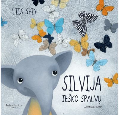 Catherine Zarip, Liis Sein - Silvija ieško spalvų - 000000000002187970