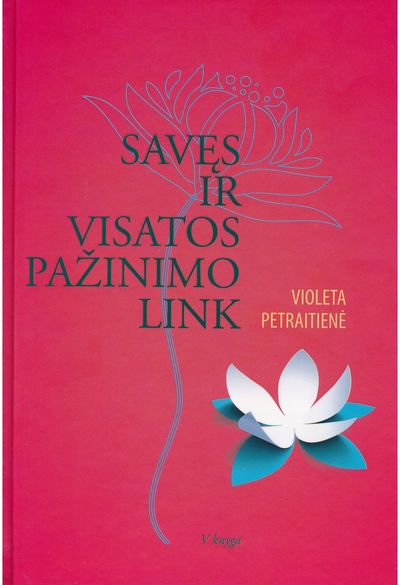 Violeta Petraitienė - Savęs ir visatos pažinimo link. V knyga - 000000000002188087