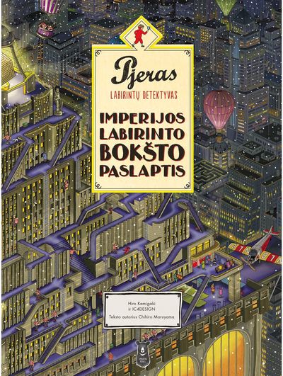 Hiro Kamigaki, IC4DESIGN, Chihiro Maruyama - Pjeras. Labirintų detektyvas. Imperijos labirinto bokšto paslaptis - 000000000002188196
