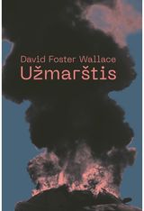 David Foster Wallace - Užmarštis - 000000000002188249