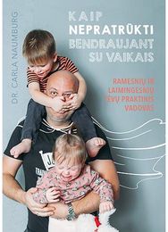 Kaip nepratrūkti bendraujant su vaikais