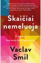 Vaclav Smil - Skaičiai nemeluoja: 71 dalykas, kurį turite žinoti apie pasaulį - 000000000002188259