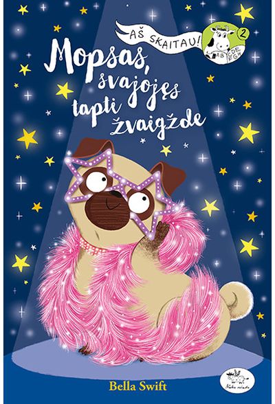 Bella Swift - Mopsas svajojęs tapti žvaigžde - 000000000002188333