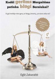 Kodėl geroms mergaitėms patinka blogi berniukai