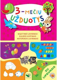 3-mečių užduotys. Su lipdukais. Mąstymo lavinimas, kalbos ugdymas, motorikos lav inimas