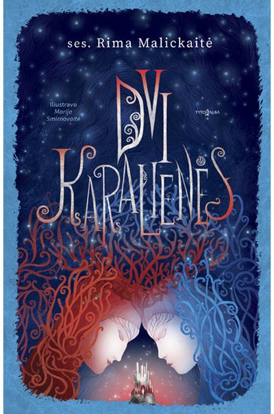 Rima Malickaitė - Dvi karalienės - 000000000002188447