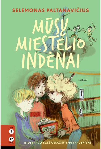 Selemonas Paltanavičius - Mūsų miestelio indėnai - 000000000002188448