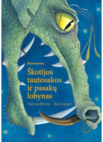 Theresa Breslin, Kate Leiper - Iliustruotas Škotijos tautosakos ir pasakų lobynas - 000000000002188455