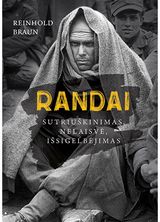 Rainchold Braun - Randai. Sutriuškinimas, nelaisvė, išsigelbėjimas - 000000000002188456