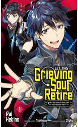 Let This Grieving Soul Retire, Vol. 1 (manga)