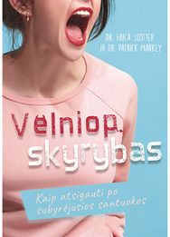 Velniop skyrybas. Kaip atsigauti po subyrėjusios santuokos