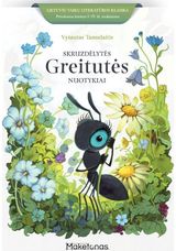 Kazys Binkis - Skruzdėlytės Greitutės nuotykiai - 000000000002188631