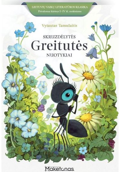 Kazys Binkis - Skruzdėlytės Greitutės nuotykiai - 000000000002188631