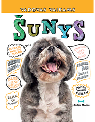 Šunys. Vadovas vaikams