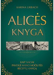 Alicės knyga. Kaip naciai pavogė mano močiutės receptų knygą