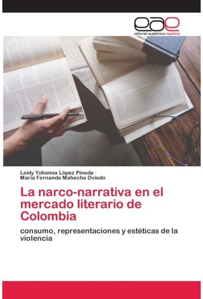 narco-narrativa en el mercado literario de Colombia