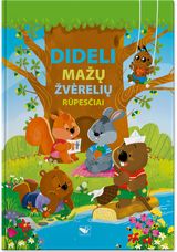 Kazys Binkis - Dideli mažų žvėrelių rūpesčiai - 000000000002188799