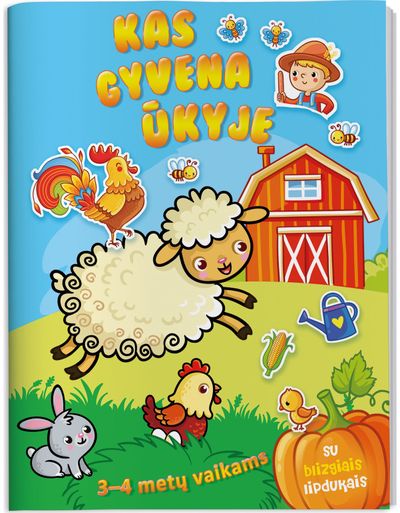 Kazys Binkis - Kas gyvena ūkyje. Su blizgiais lipdukais. 3-4 metų vaikams - 000000000002188802