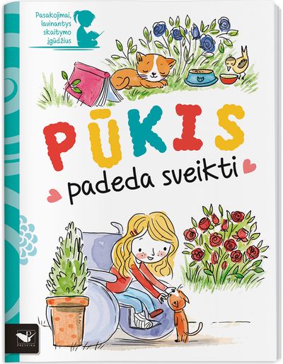 - Pūkis padeda sveikti. Pasakojimai, lavinantys skaitymo įgūdžius - 000000000002188916