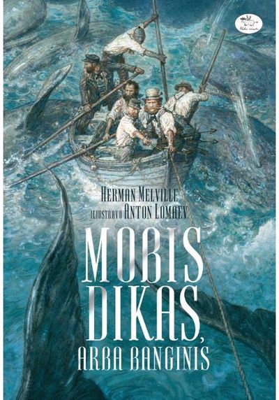 Herman Melville - Mobis Dikas, arba banginis - 000000000002188929
