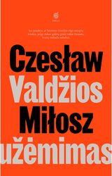 Czesław Miłosz - Valdžios užėmimas - 000000000002189037