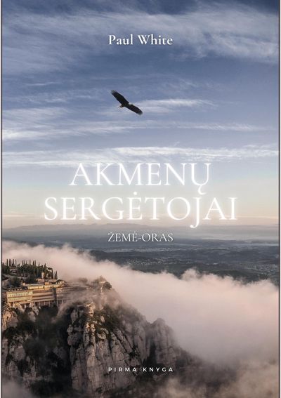 Paulius Bukauskas (Paul White) - Akmenų sergėtojai. Žemė-oras. - 000000000002189178