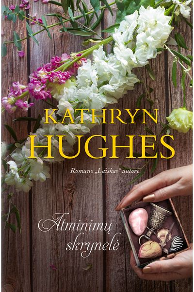 Kathryn Hughes - Atminimų skrynelė - 000000000002189199
