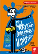 Pamela Butchart - Mūsų mokyklos direktorius vampyras - 000000000002189229